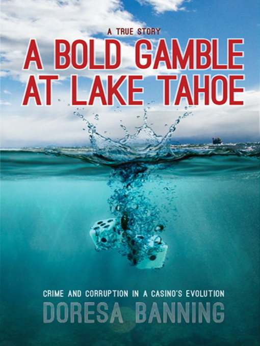 Title details for A Bold Gamble at Lake Tahoe by Doresa Banning - Available